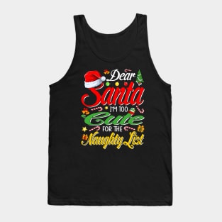Dear Santa I'm Too Cute For The Naughty List Christmas T-Shirt Tank Top